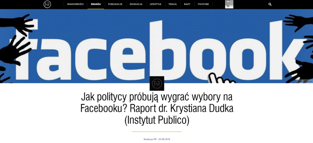 Raport dr. Krystiana Dudka. Jak politycy próbują wygrać wybory na Facebooku. Redakcja PR, publikacja, media