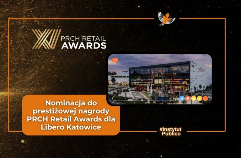 Nominacja do prestiżowej nagrody PRCH Retail Awards dla Libero Katowice